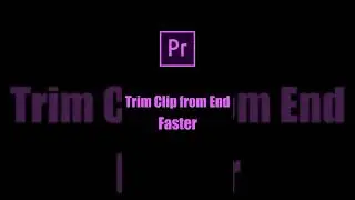Trim and Cut Clip Faster   Adobe Premiere Pro Tutorial Youtube Shorts