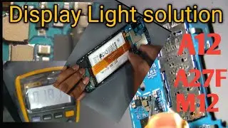 Samsung a12 a125f a127f display light solution