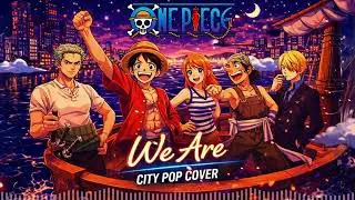 We Are! (ウィーアー!) – One Piece Opening 1 | City Pop Version [AI Cover]