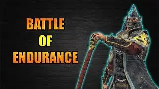 Battle of Endurance - Survive some loooooooooong Fights [For Honor]
