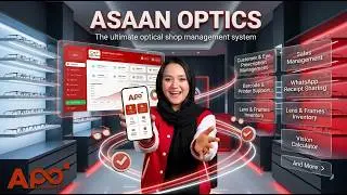 Asaan Optics New Demo: Manage your optical shop with best software