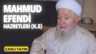 Mahmud Efendi Hazretleri (k.s) Anma Programı - Canlı Yayın | Kerim Tunç