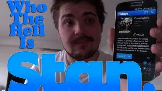 Who the Hell is Stan? - Harrison By The Stream