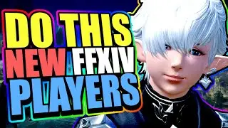 Before You Start FFXIV in 2024, Do This! | Final Fantasy XIV Beginner's Guide