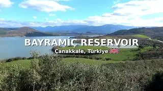 Bayramiç Barajı: The Reservoir of the Karamenderes Valley | Çanakkale Travel Guide