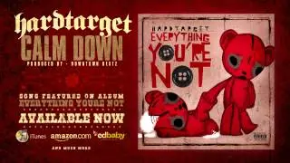 Hard Target - Calm Down feat. Young CP & Marpo