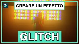 Crea un effetto Glitch in pochi passi! | Wondershare Filmora Tutorial