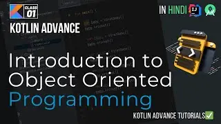 01 Introduction to Object Oriented Programming Course/Tutorials Kotlin In Hindi/Urdu