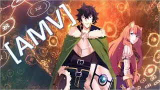 Resistance of the Shield Hero [AMV]