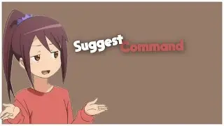 Suggest Command - Bots Series #7
