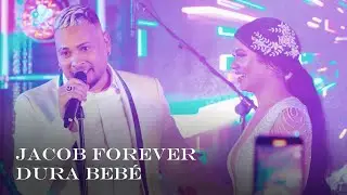 JACOB FOREVER - DURA BEBÉ