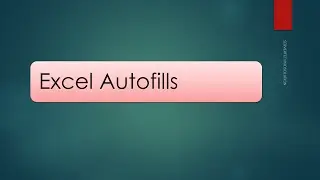 How to Use AutoFill in Excel, Major Time Saving
