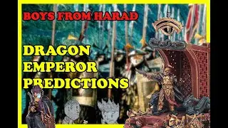The Boys From Harad: Dragon Emperor Predictions! Competitive chat