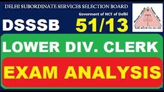 DSSSB LDC (51/13) Exam Analysis (25-10-2019)  | By Subham