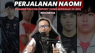 Alur Kisah Perjalanan Karir Pro Player NAOMI Roamer Falcon Esport Myanmar Yang Bersinar Di RRQ ID