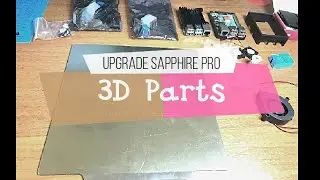 3D Parts for Sapphire Pro