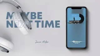 Jamie Miller - Maybe Next Time (Lyrics)