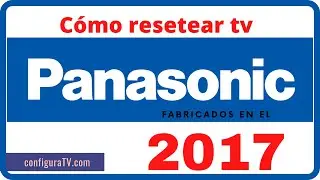 Resetear tv Panasonic del 2017 🔥 TX-49ES400E 🔥