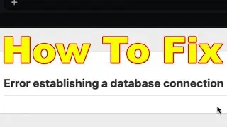 Error Establishing Database Connection (100% Fix WordPress)