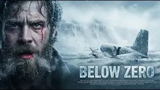 BELOW ZERO | 2025 Full Movie | English | Adventure | Action