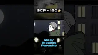 SCP-150 | "Body Stealing Parasite" #scp #scpfoundation #viral #shorts #animation