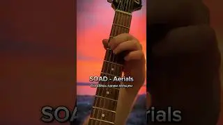 SOAD - AERIALS НА ГИТАРЕ (+ТАБЫ)