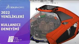 SOLIDWORKS 2022 Yenilikleri - Kullanıcı deneyimi
