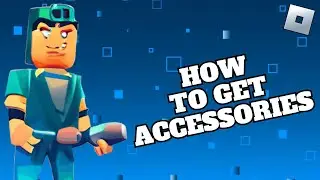 How to Get Accessories on Roblox in 2024?