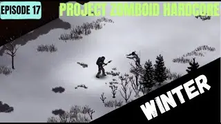 Project Zomboid Hardcore Vanilla - Ep 17