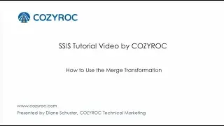 How to Use the Merge Transformation in SSIS. #SSIS tutorials by COZYROC