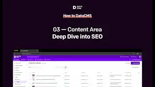 Chapter 3 - Headless Content Management - Understanding SEO in DatoCMS