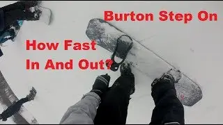 Burton Step On How Fast It is To Get In and Out