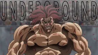Baki「AMV」- Underground