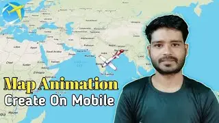 How to Map Animation Create | Map Animation