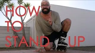 STAND UP &  STAND STILL ON INLINE SKATES TUTORIAL // HOW TO SKATE FOR DUMMIES TUTORIAL - EPISODE  2