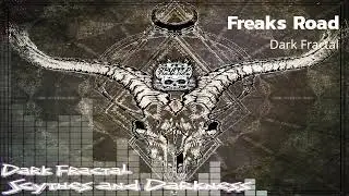 Dark Fractal - Freaks Road