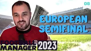 THE ASTON STORY - European Semifinal Fever FM23