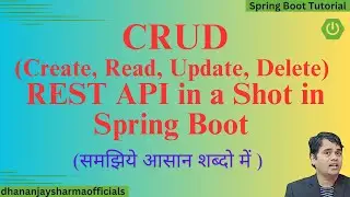 #17 CRUD (Create, Read, Update, Delete) REST API in a Shot in Spring Boot | Spring Boot Tutorial
