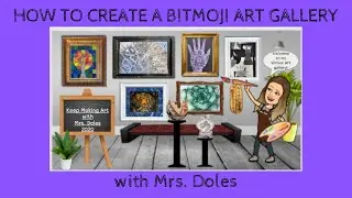 HOW TO CREATE A BITMOJI ART GALLERY