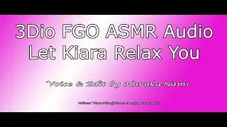 3Dio FGO ASMR Audio - Kiara Will Comfort You