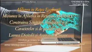 Misiunea și valorile profunde pe care le promovează Afilierea în Rețea cu AMWAY
