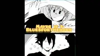 Maybe if I 😍MALE NIGHTCORE😍 (Bluesforthehorn)
