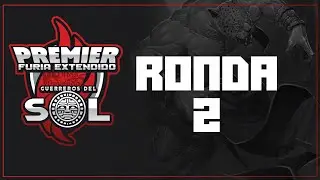 Ronda 2: Torneo Premier Furia Extendido | #MyL