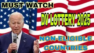 Dv lottery 2025, Non Eligible Countries for Dv lottery 2025. New updates.
