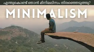 Why I'm trying to become a MINIMALIST! My thoughts on minimalism / minimalist living in Malayalam