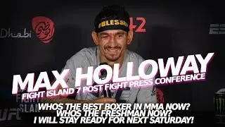 Max Holloway post fight press (fight island 7)