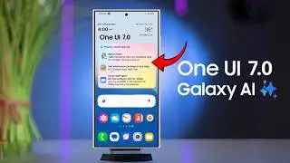 Samsung One UI 7.0 Android 15 - OFFICIAL