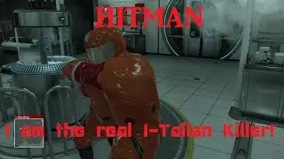 Hitman pt. 1 (I am the real I-Talian Killer!)