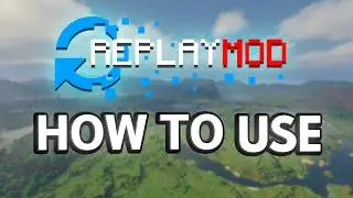 How to Make Cinematic Videos in Minecraft (Replay Mod Full Guide)
