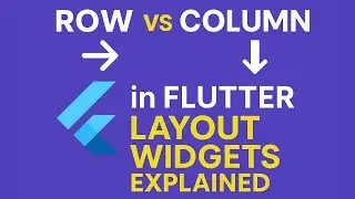 Row vs Column in Flutter 🔥 | Flutter Layout Widgets with Real Example